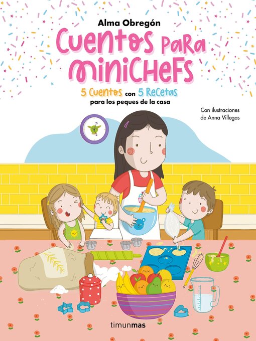 Title details for Cuentos para minichefs by Alma Obregón - Available